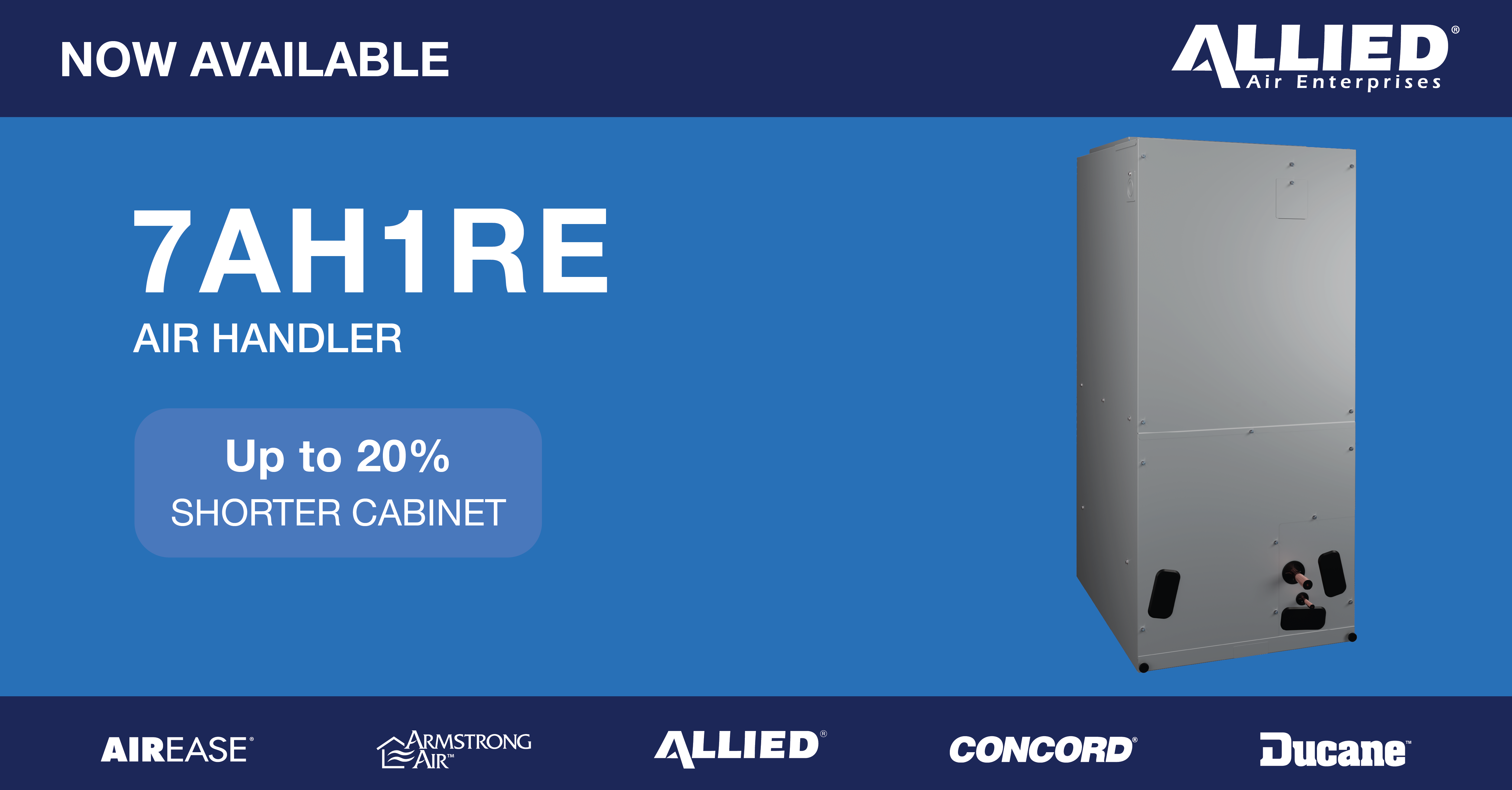  Allied Air Enterprises Launches the 7AH1RE Compact Air Handler to Meet Growing Demand for Flexible Residential Installation 